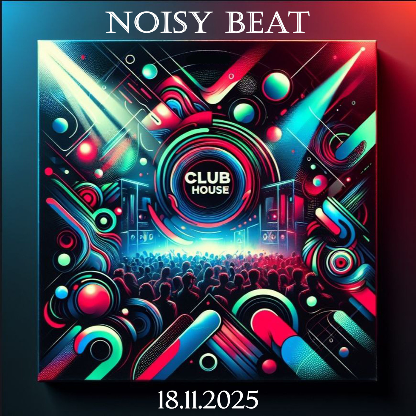 NOISY BEAT - CLUB HOUSE LIVE