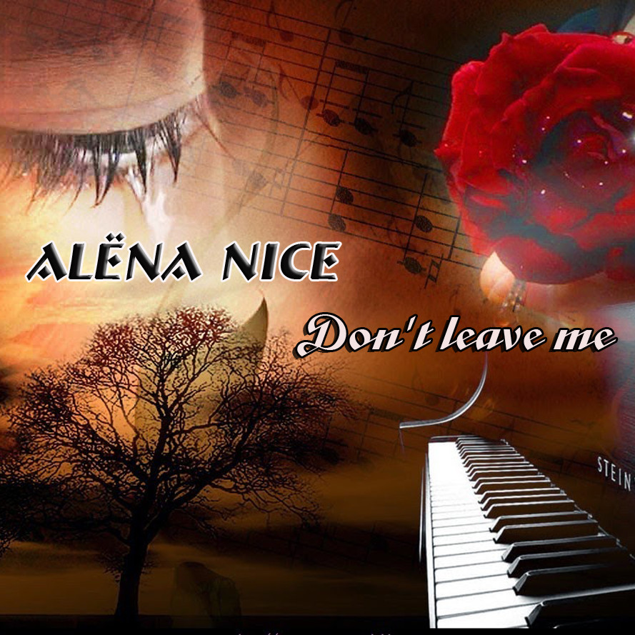 Alёna Nice - Don't leave me (Original Mix)