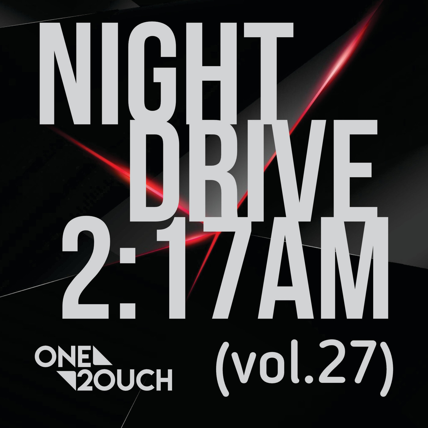 One2ouch - Night Drive 2.17AM (vol.27)
