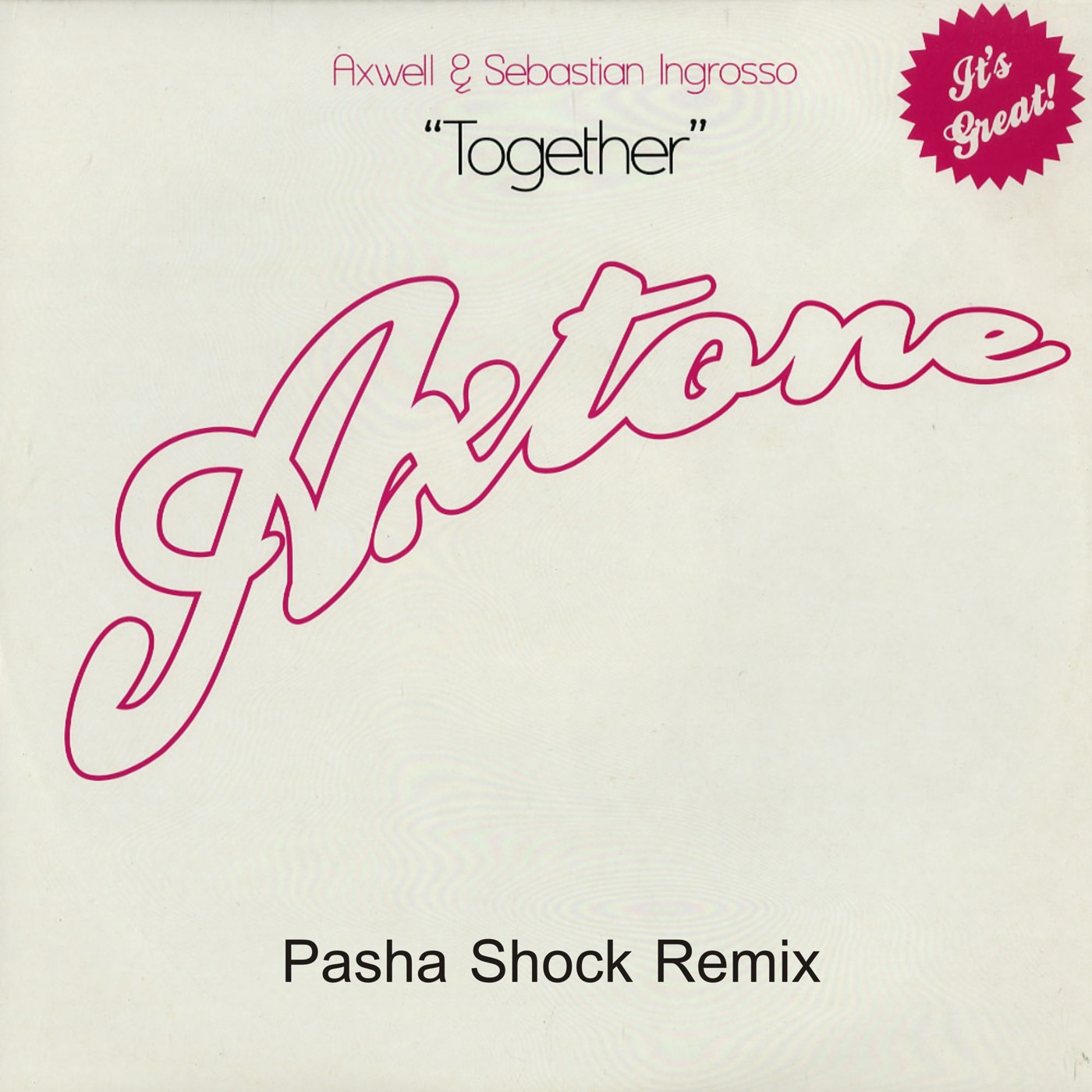 Axwell & Sebastian Ingrosso - Together (Pasha Shock Bootleg) episode artwork