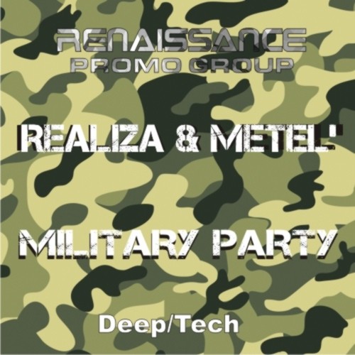 REALIZA & METEL' - MILITARY PARTY