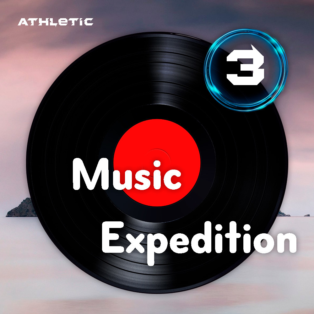 Athletic - Music Expedition #3