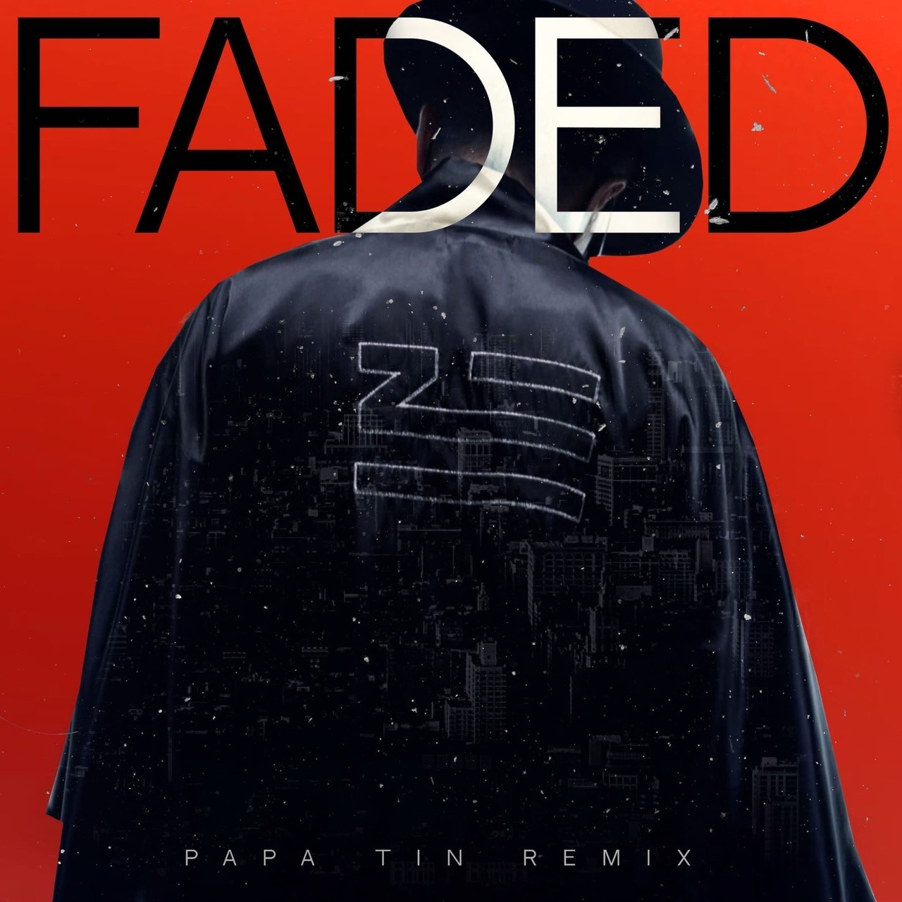 Zhu - Faded (Papa Tin Remix) Radio Edit – Papa Tin