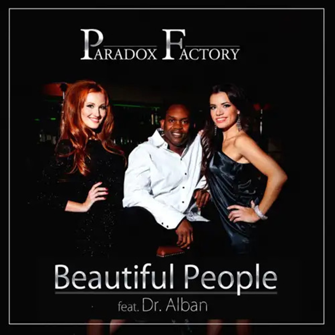Paradox Factory feat. Dr. Alban - Beautiful People (Trent Emporio Remix)