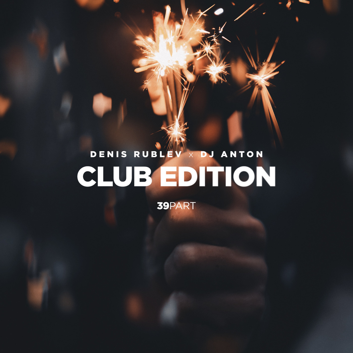 DENIS RUBLEV x DJ ANTON - CLUB EDITION 2019 VOL.39 episode artwork