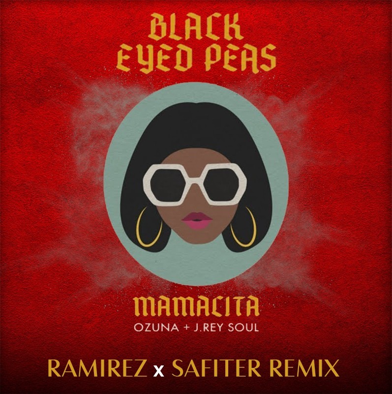 Black Eyed Peas Ozuna J Rey Soul Mamacita Ramirez Safiter Radio Edit Ramirez