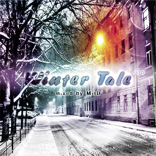 Winter Tale '1o mixed by MinD