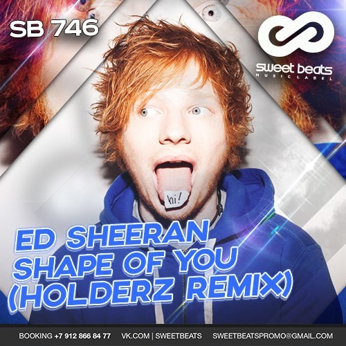 Ed Sheeran - Shape Of You (Holderz Remix)