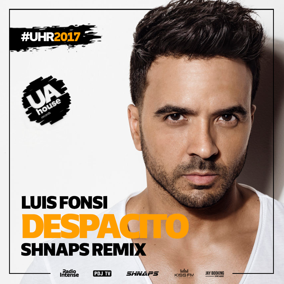 Luis Fonsi - Despacito (Shnaps Remix) – SHNAPS