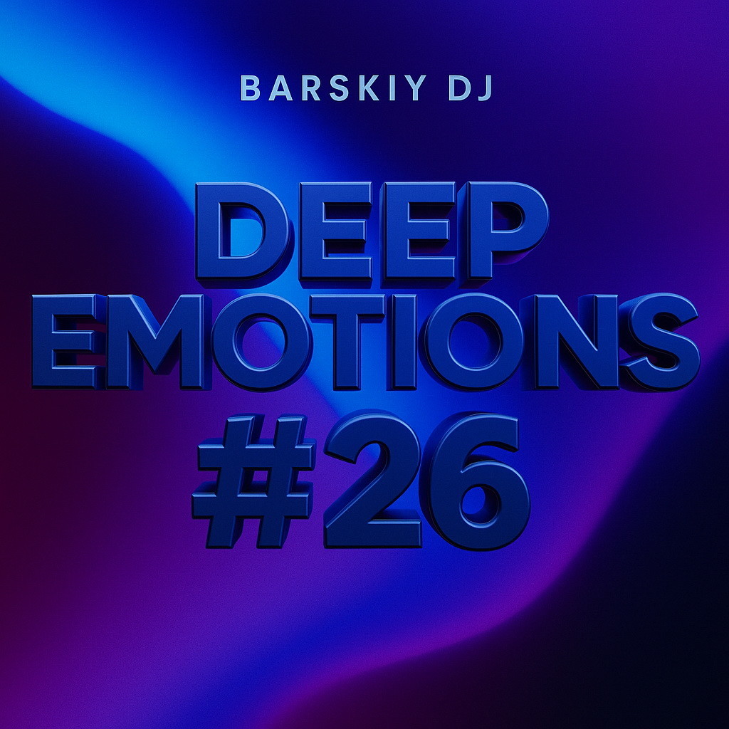 Barskiy DJ - Deep Emotions #26