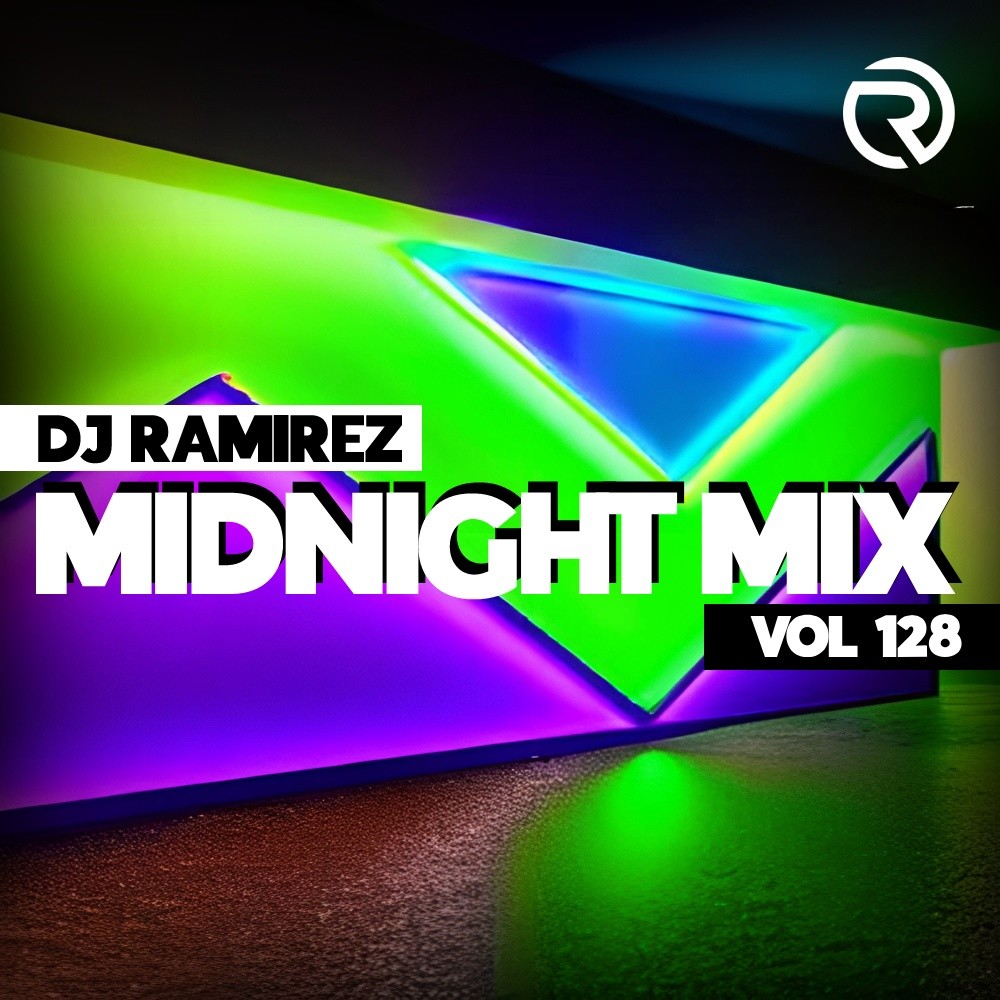 DJ Ramirez - Midnight Mix (Vol 128) #128