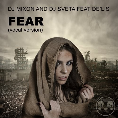 Dj Mixon and Dj Sveta feat De'Lis - Fear (Vocal Version)
