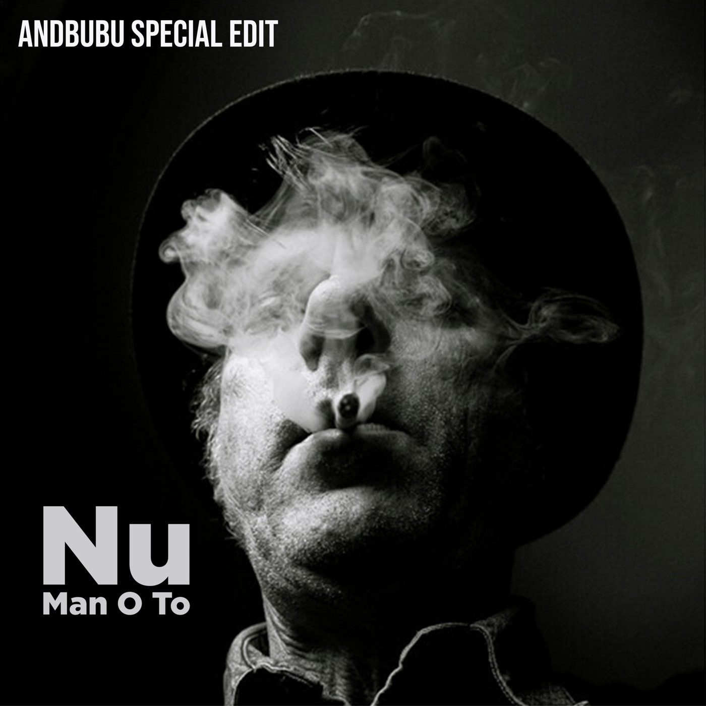 Nu Man O To  AndBubu Edit ( Radio)