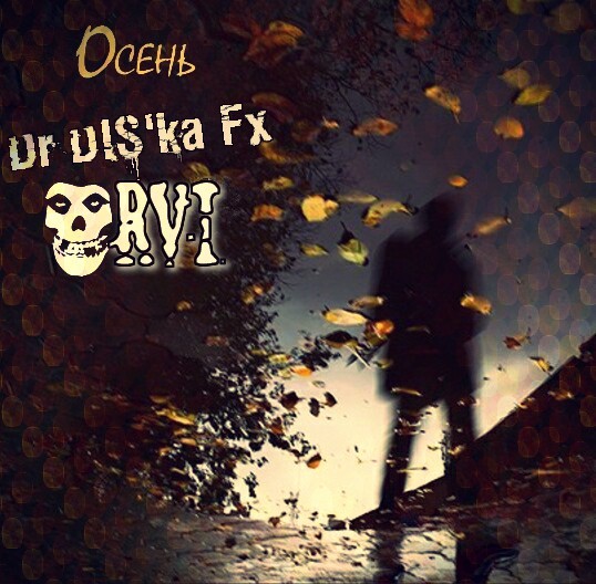 ORVI & Dr DIS'ka Fx - Осень episode artwork