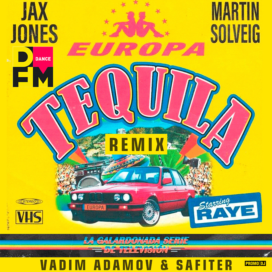 Jax jones martin solveig. Jax Jones, Martin Solveig, Raye, Europa - Tequila. Martin Solveig Raye Europa - Tequila. Jax Jones Tequila.