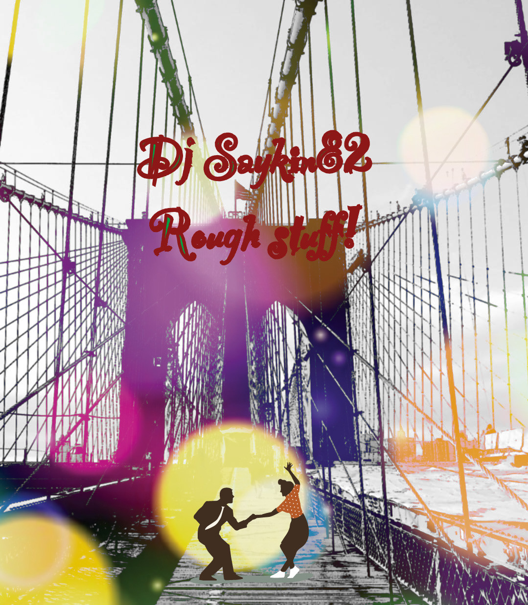 Dj Saykin82 rough stuff!