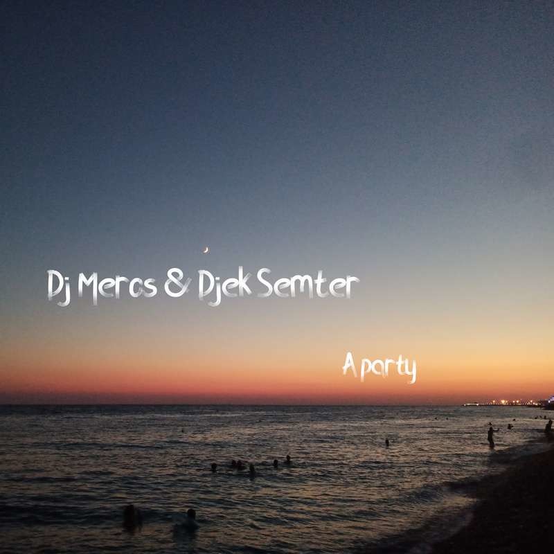 Dj Meros & Djek Semter-A party (Dj Ruqtam Remix) episode artwork