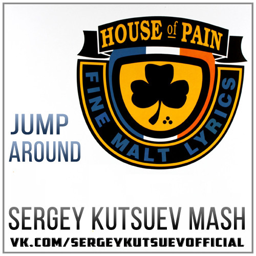 House of Pain & TBMA vs. Slider & Magnit - Jump Around (Sergey Kutsuev Mash) episode artwork