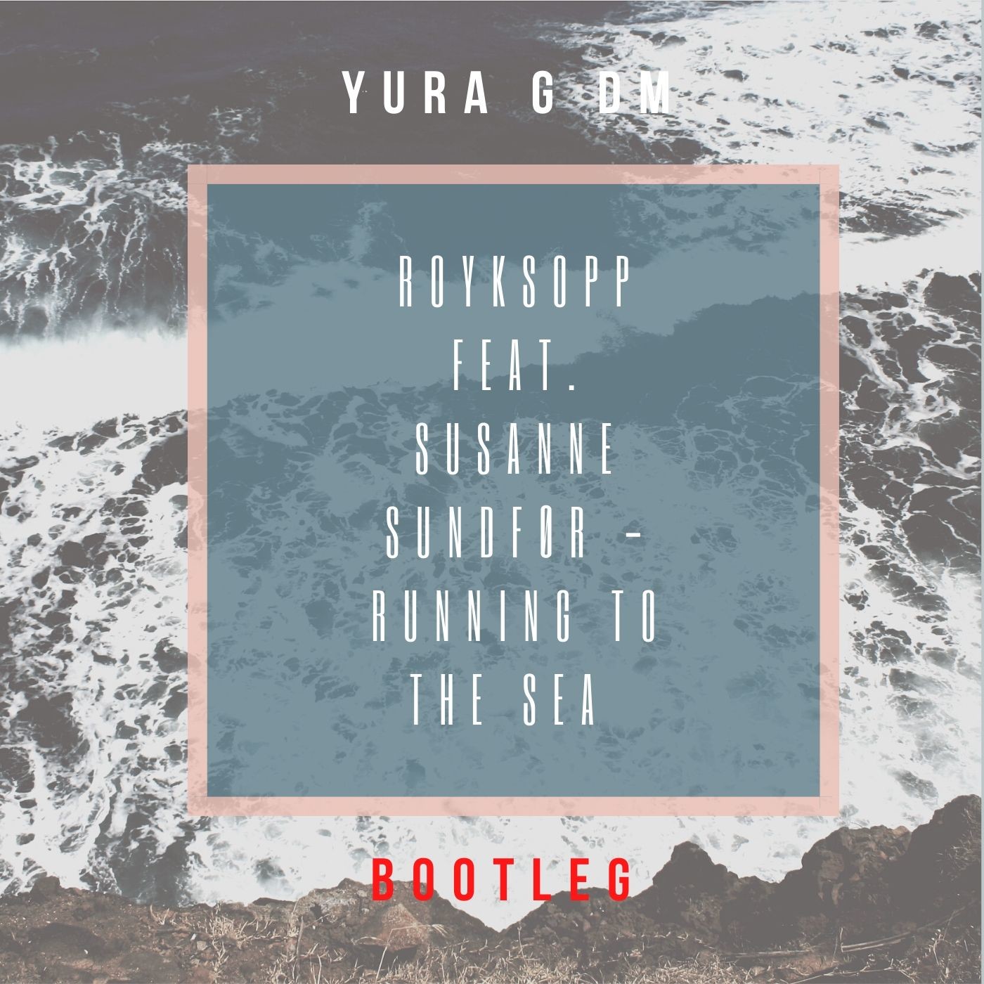 Royksopp Feat. Susanne Sundfør - Running To The Sea (Yura G DM Bootleg) episode artwork