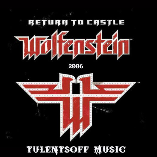 Tulentsoff Music - Return To Castle Wolfenstein (2006) episode artwork