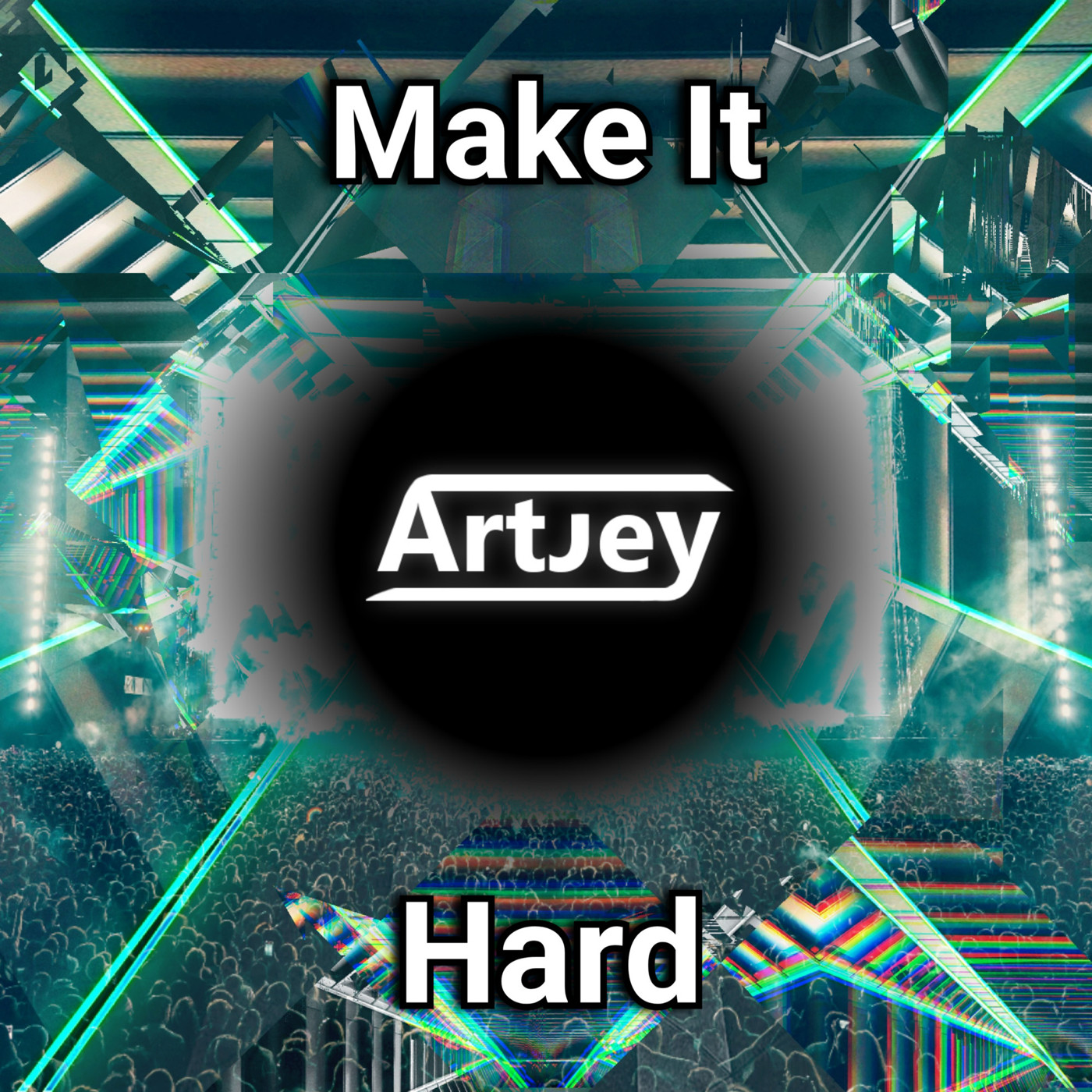 Artjey - Make It Hard (Original Mix)