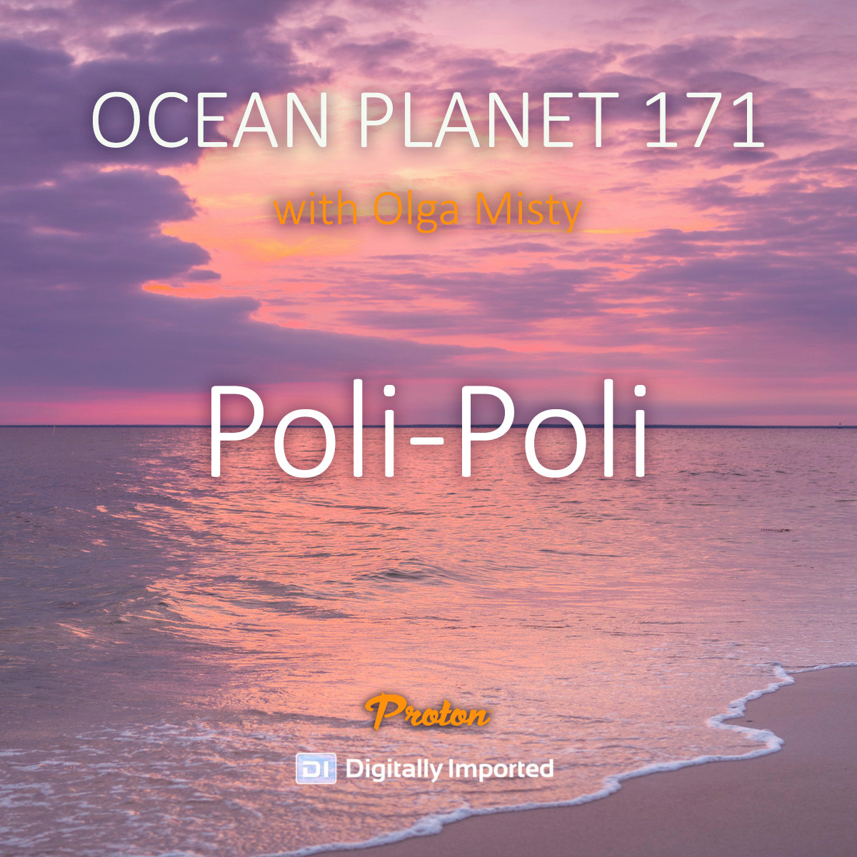 Poli-Poli - Ocean Planet 171 [September 12 2025] on Proton Radio #171 episode artwork