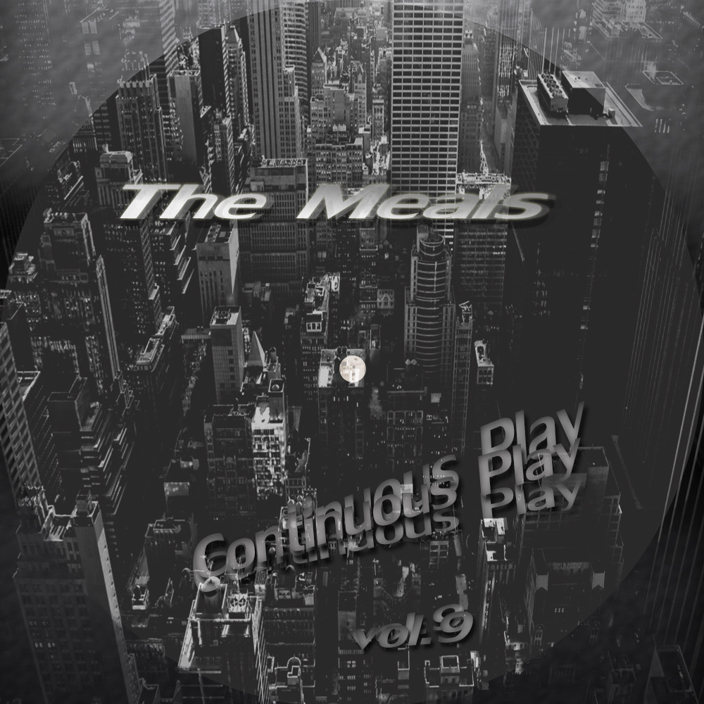 The Meals – Continuous Play vol.9 episode artwork