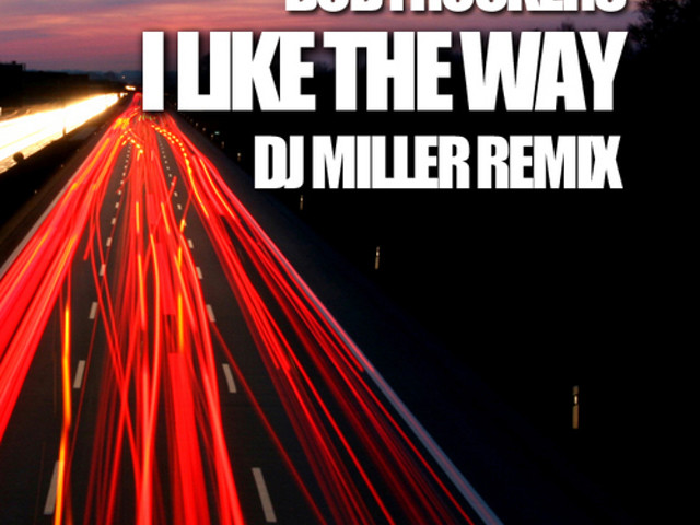 I like the way remix. BODYROCKERS I like the way. BODYROCKERS - I like the way (Relanium Remix). I like the way you move BODYROCKERS. DJ Miller - родня (Remix) Жанр.