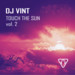 TOUCH THE SUN vol.2 - DJ VINT / (из не выпущенного) episode artwork