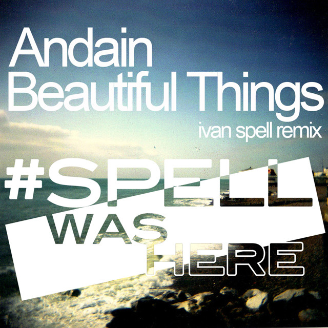 Beautiful things минус. Andain beautiful things. Andain - beautiful things Remix. Andain beautiful things Daniel Skyver Remix. Swanky Tunes - feel (Ivan Spell Remix) год выпуска.