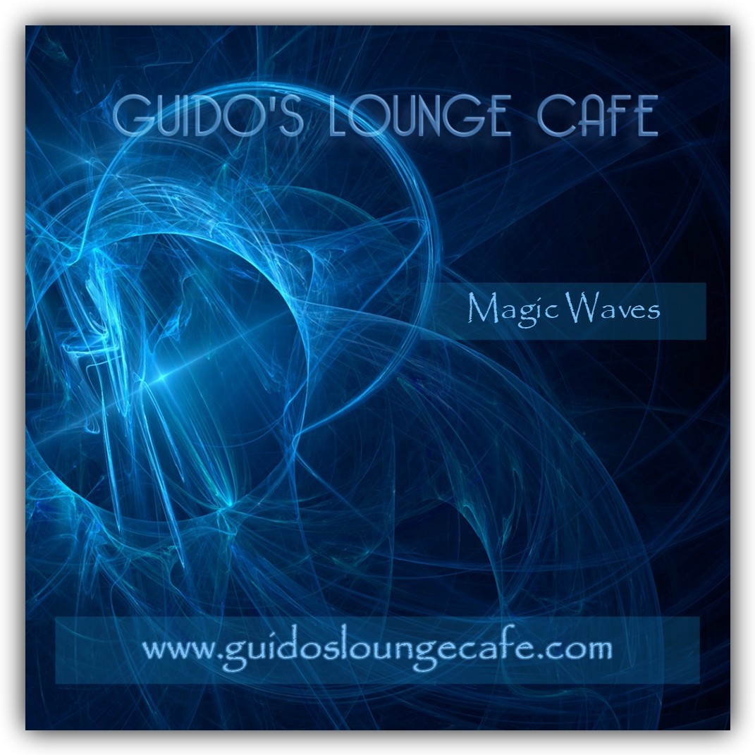 Guido's Lounge Cafe Broadcast 0249 Magic Waves (20161209) episode artwork