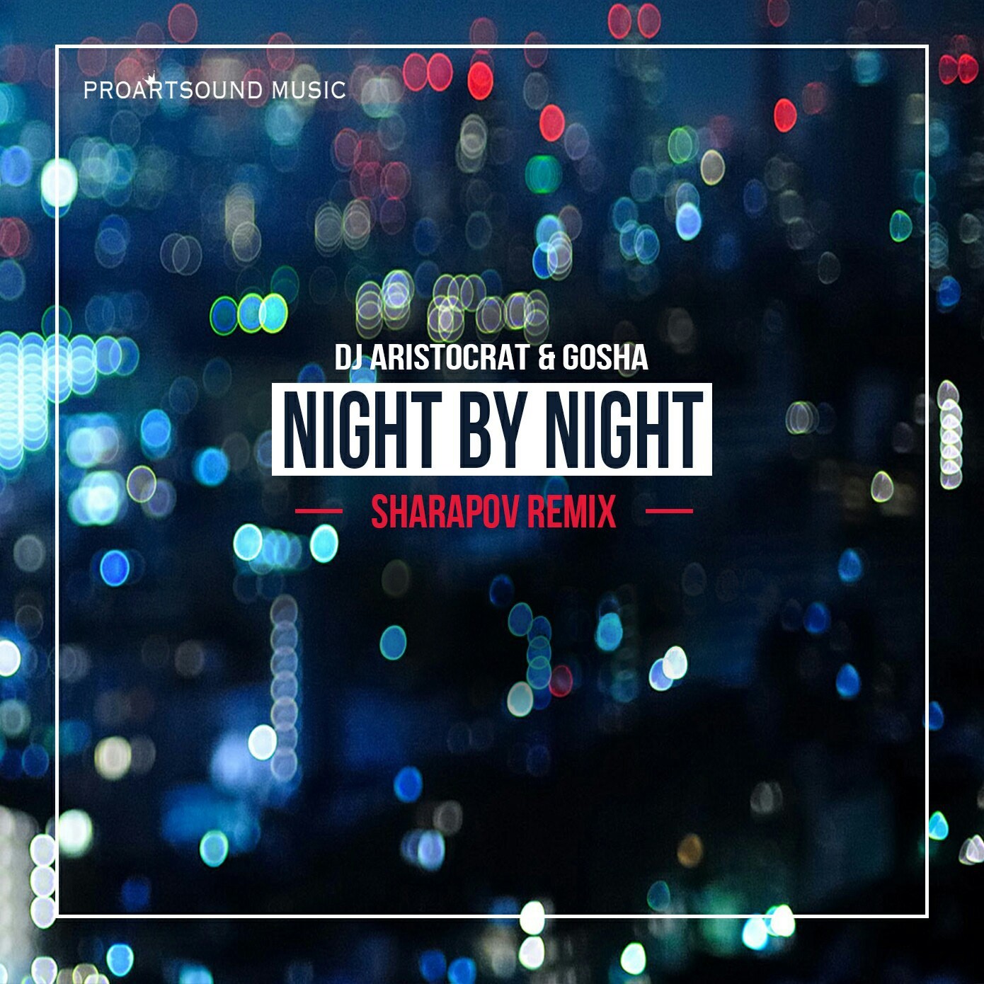 DJ Aristocrat feat. Gosha - Night By Night (Sharapov Remix) episode artwork