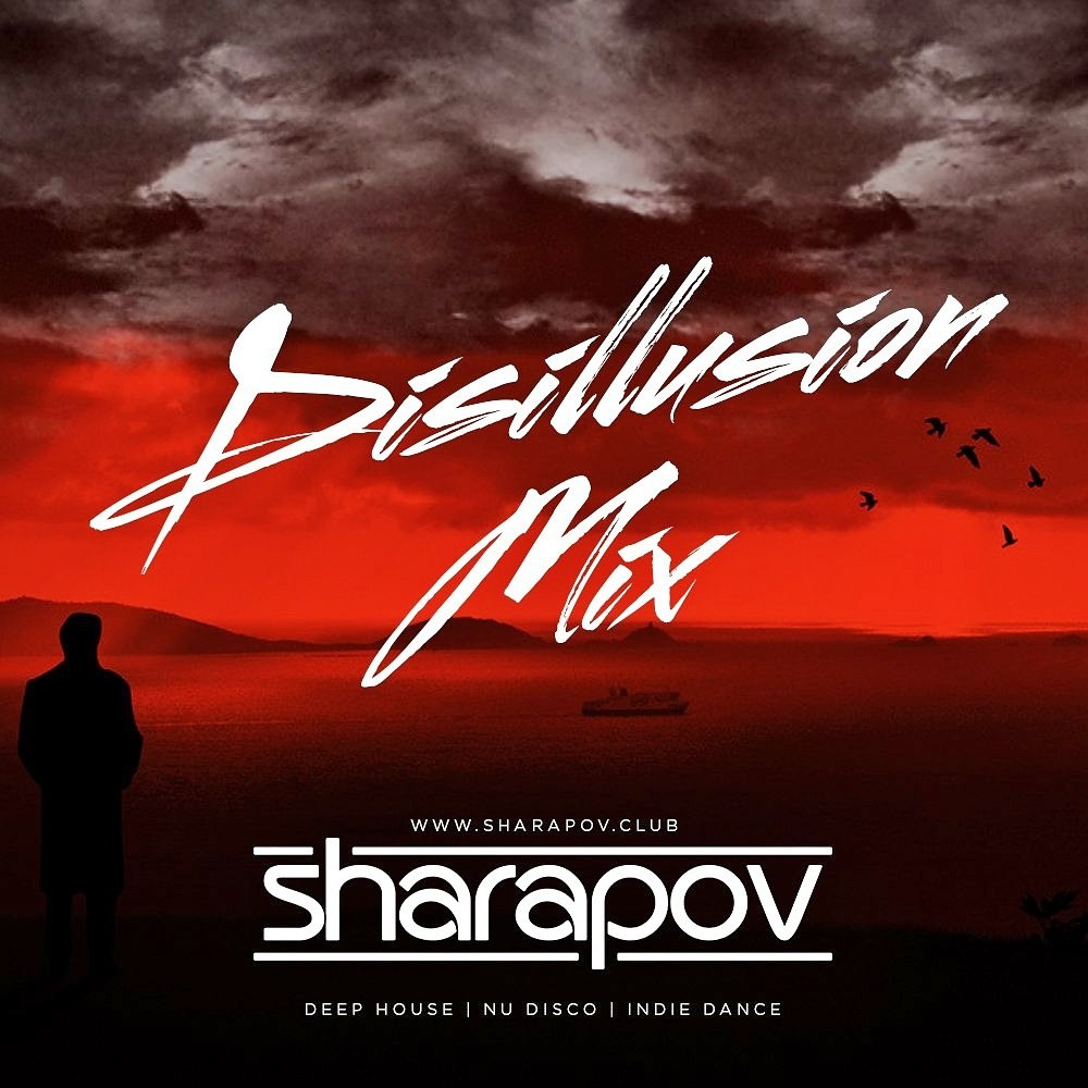 SHARAPOV - Disillusion mix episode artwork