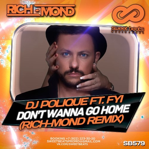 DJ Polique feat.FYI - Don't Wanna Go Home (Rich-Mond Remix) episode artwork