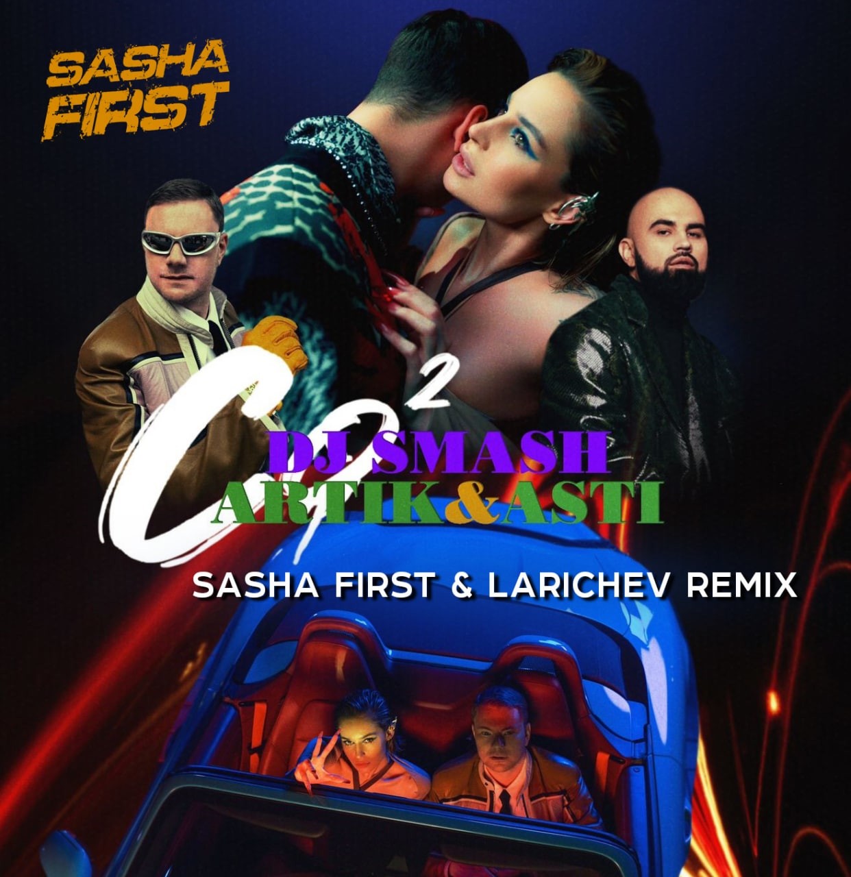 DJ Smash, Artik & Asti Co2 (Sasha First & Larichev Radio Remix) DJ