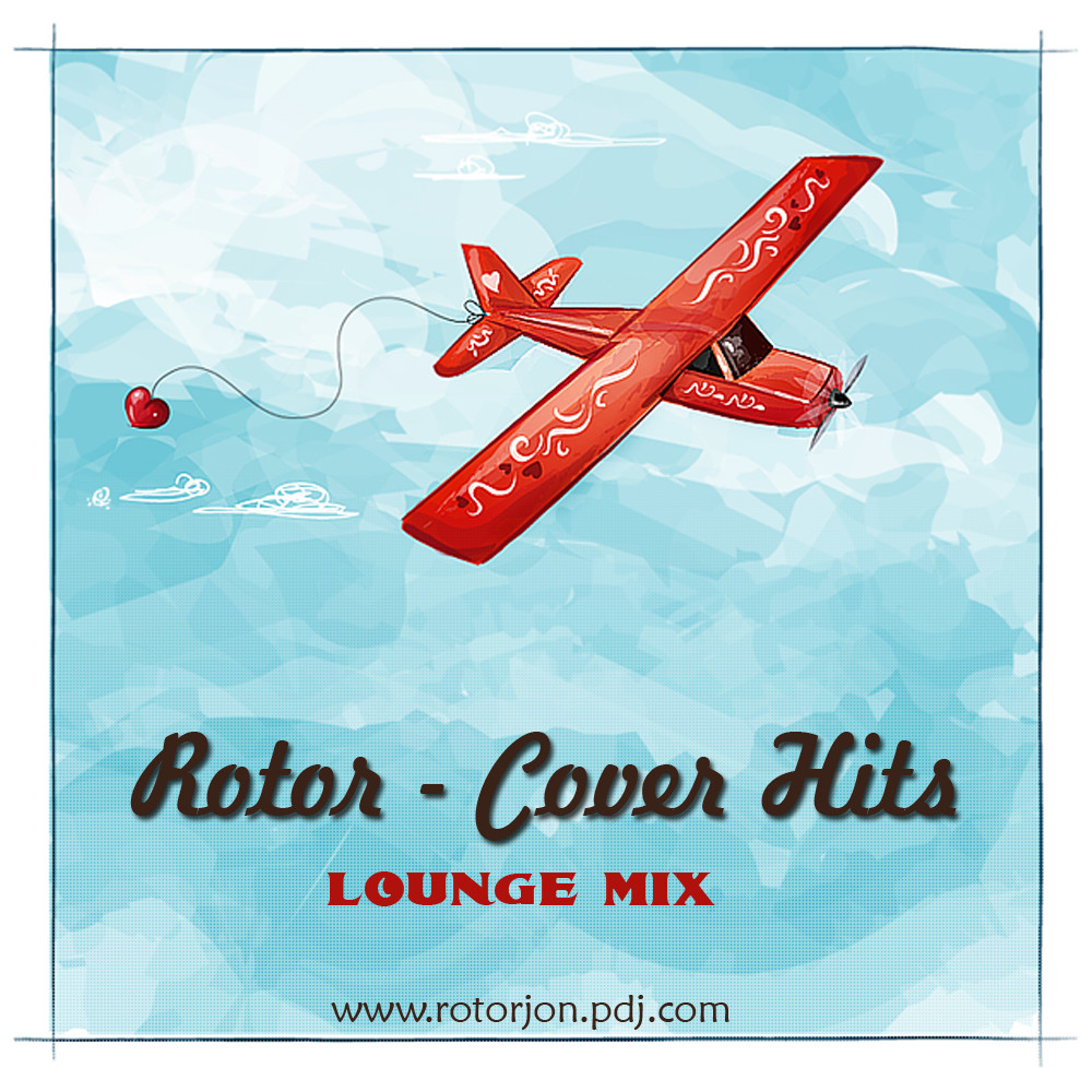 Rotor - Сover Hits 2014(Lounge Mix)