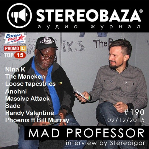 STEREOBAZA#190 Mad Professor, Massive Attack, Sade, Nina K, The Maneken, Loose Tapestries, Phoenix ft Bill Murray, Anohni episode artwork