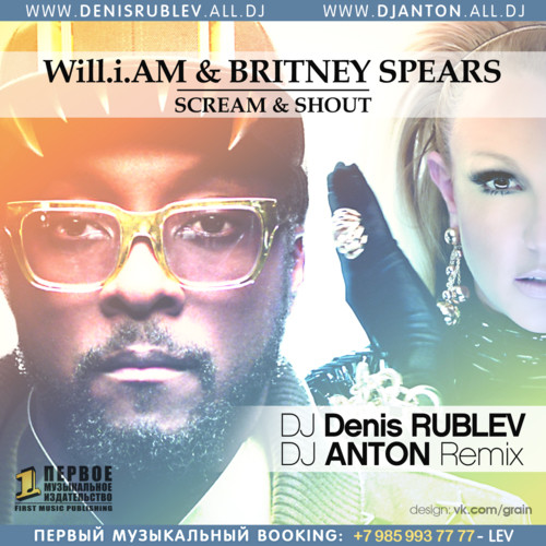 Will.I.Am feat. Britney Spears - Scream & Shout (DJ Denis RUBLEV & DJ ANTON Remix) episode artwork