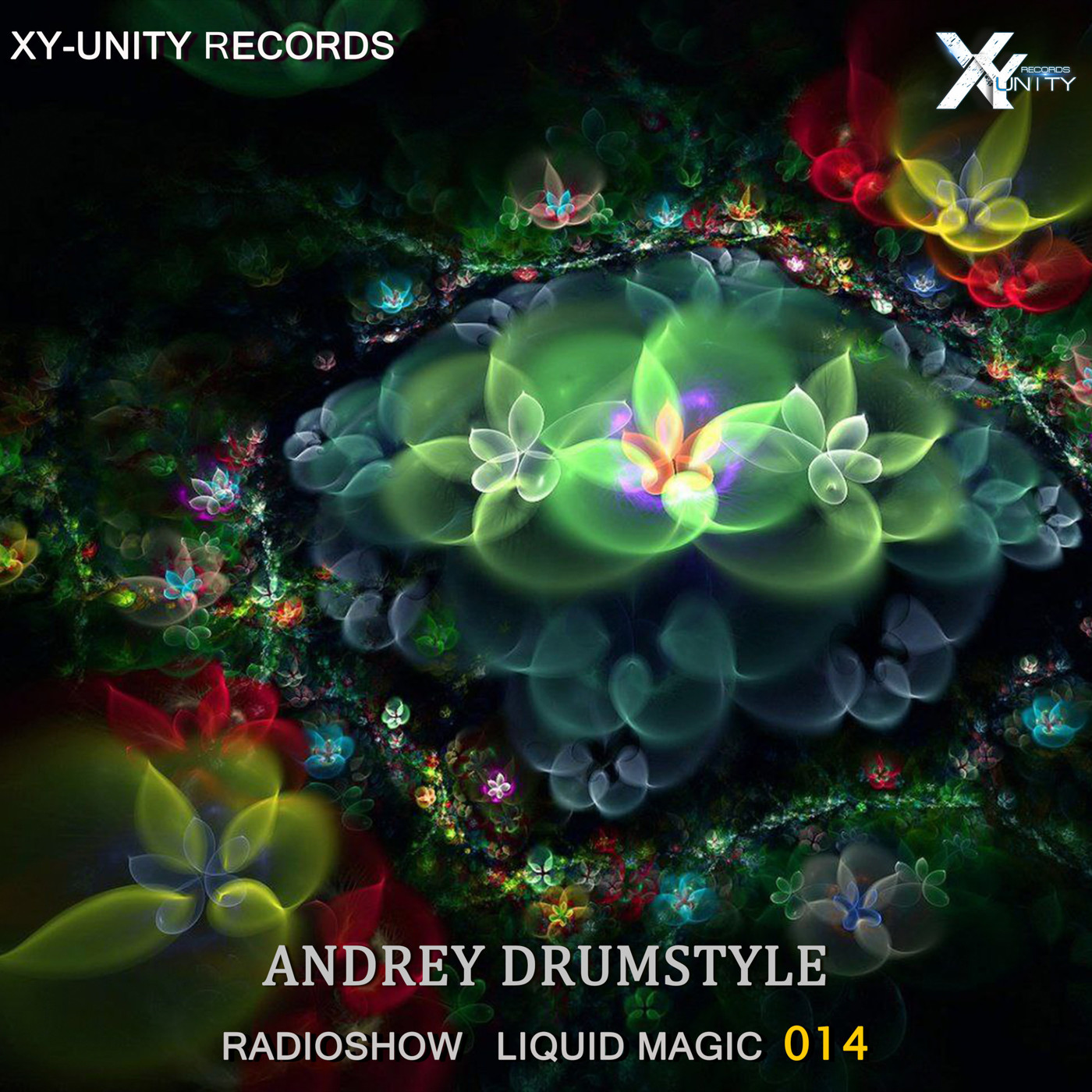 XY-unity Andrey DrumStyle - Radioshow Liquid Magic #14 episode artwork