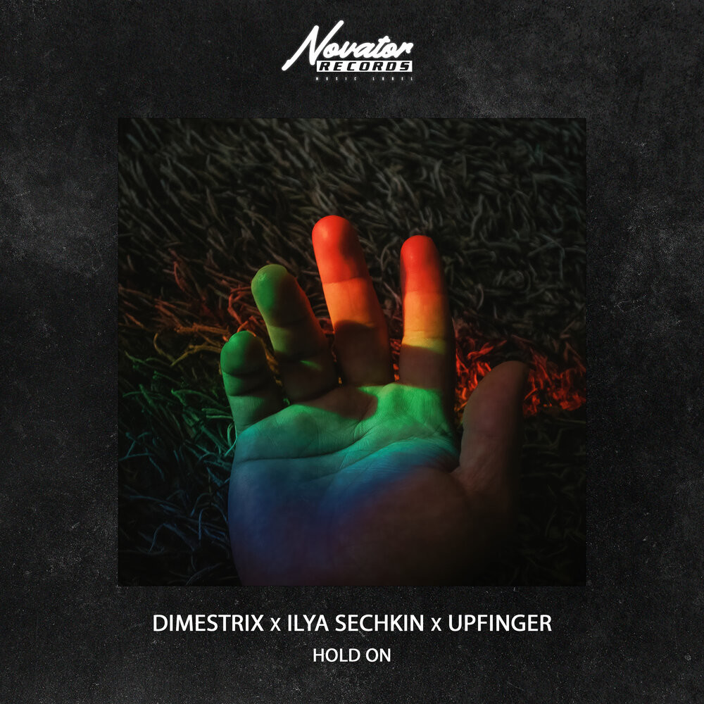 DIMESTRIX x ILYA SECHKIN x UPFINGER - Hold On