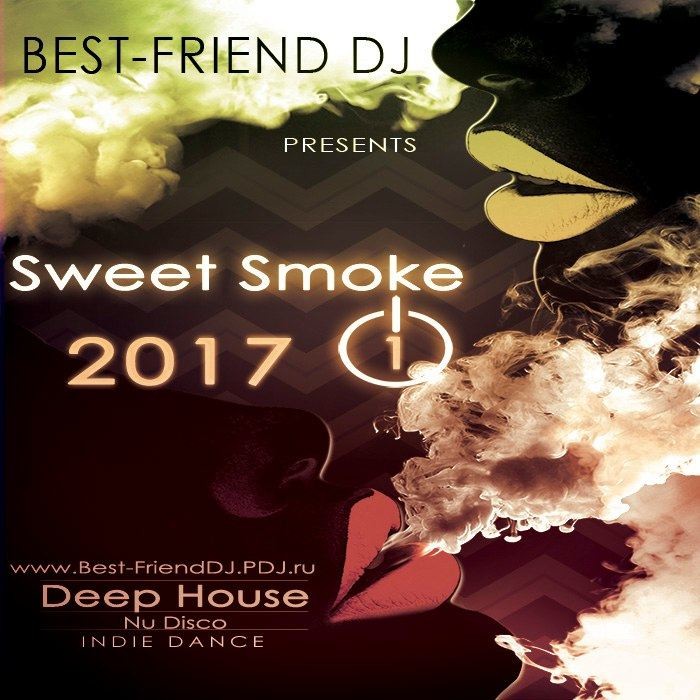 Best-Friend DJ - Sweet Smoke 2017 episode artwork