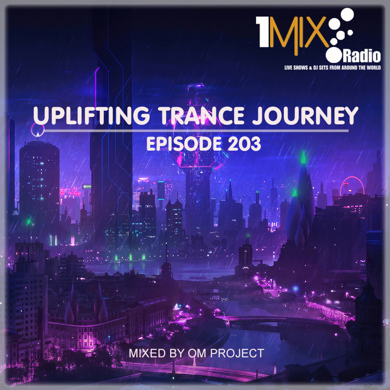 OM Project - Uplifting Trance Journey #203 [1Mix Radio] #203 episode artwork