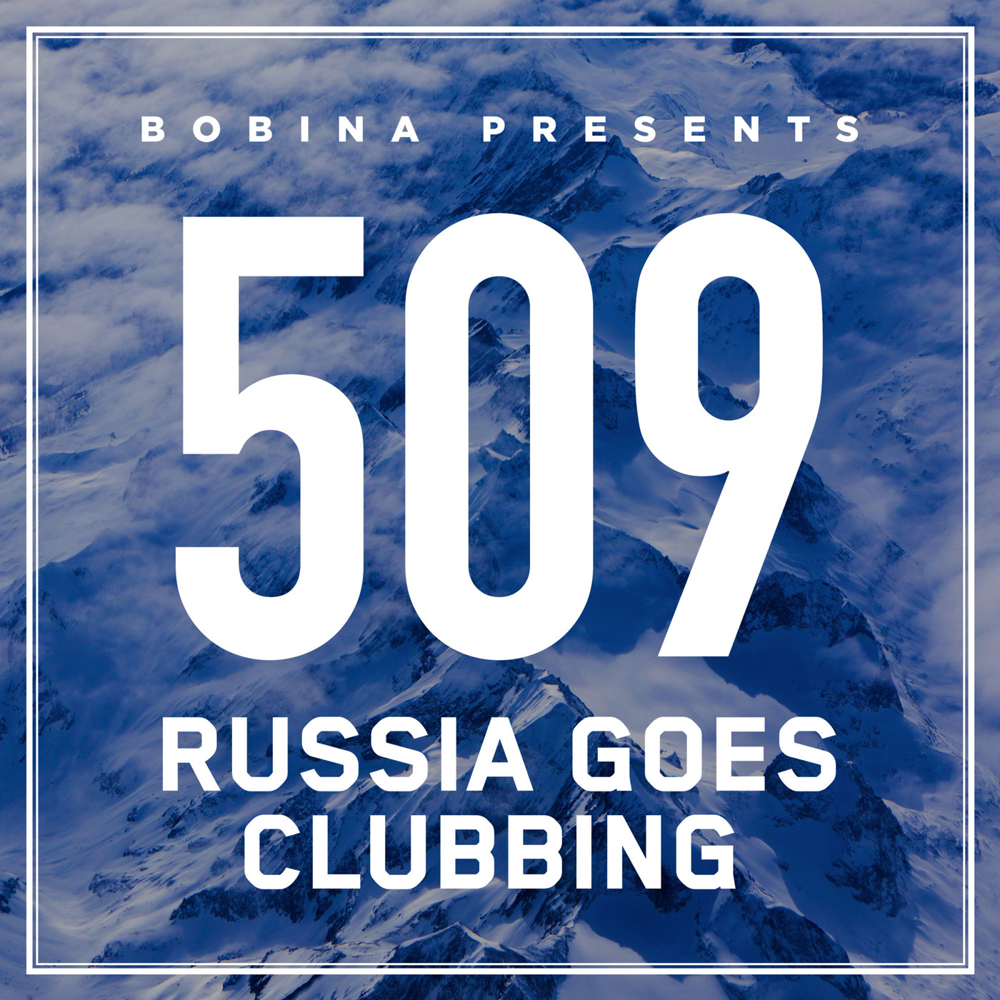 Bobina – Nr. 509 Russia Goes Clubbing (Eng)