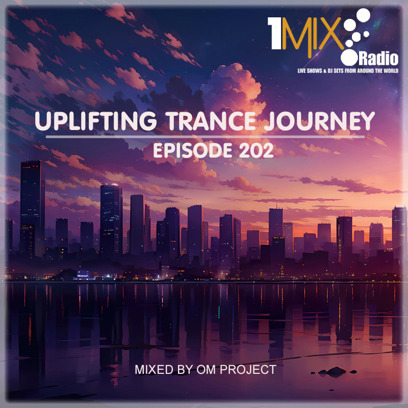 OM Project - Uplifting Trance Journey #202 [1Mix Radio] #202 episode artwork