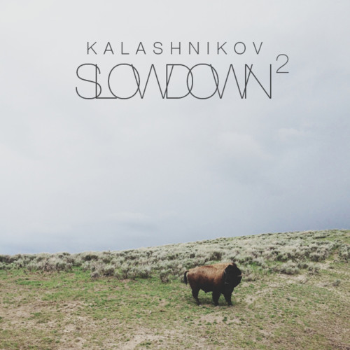 Kalashnikov - Slowdown Mix 2 episode artwork