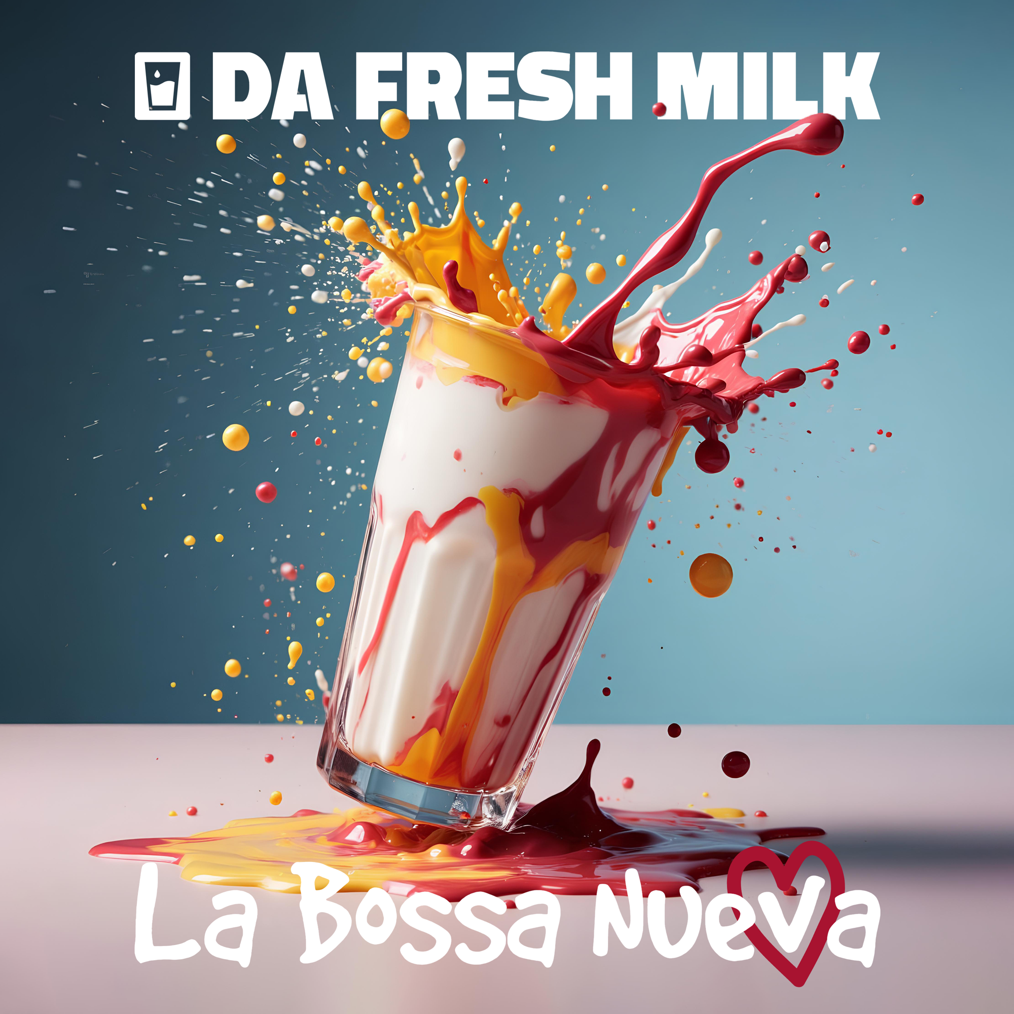 Da Fresh Milk ft. La Bossa Nueva - Cuba Libre – Da Fresh Milk