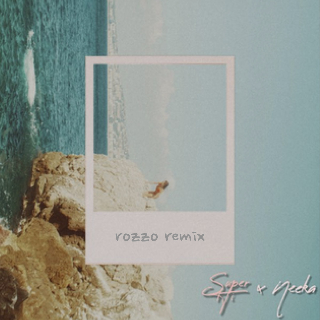 SUPER-Hi x NEEKA - Following The Sun (rozzo remix) episode artwork
