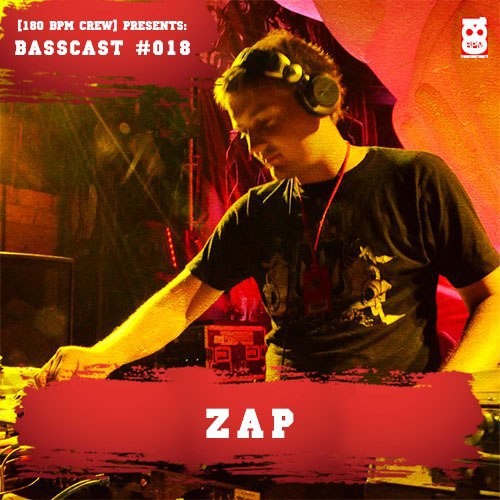 Zap - Mix For 180BPM CREW (BASSCASt #018) 24.05.2013