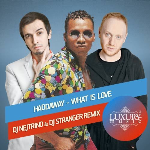 Haddaway - What Is Love (DJ Nejtrino & DJ Stranger Remix) episode artwork