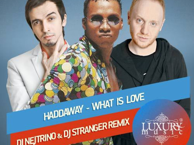 Слушать love remix. Haddaway what is Love. DJ Nejtrino DJ stranger. Haddaway what is Love Remix. Haddaway what is Love обложка.